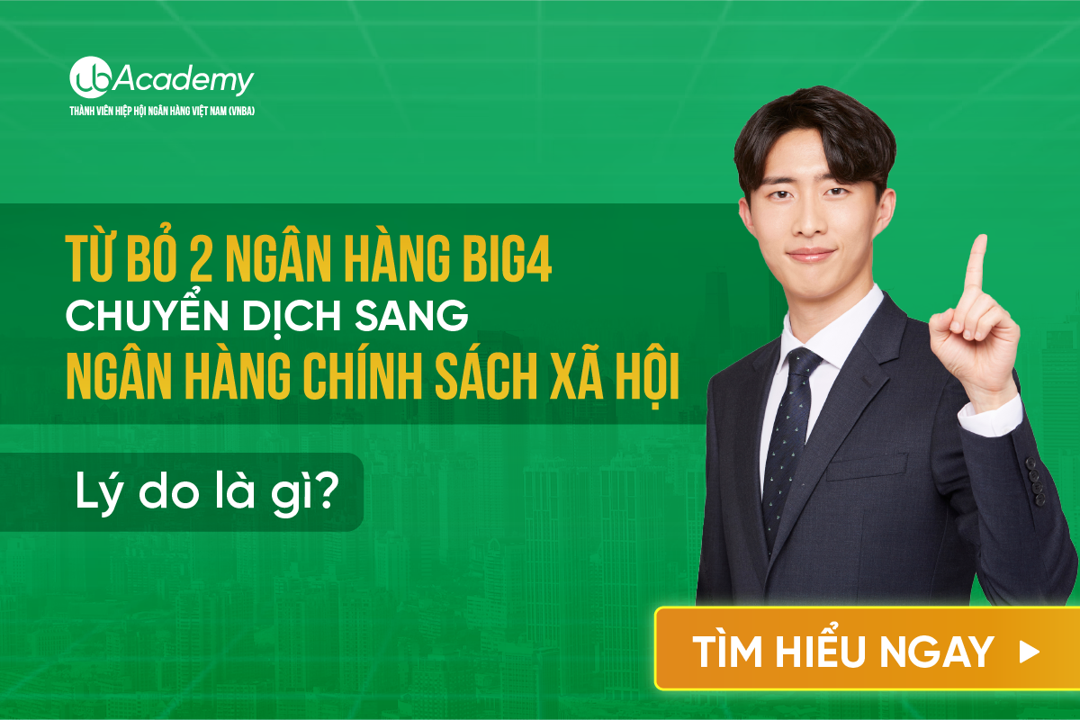 Từ bỏ 2 Ngân hàng BIG4 chuyển dịch sang Ngân hàng Chính sách xã hội - Lý do là gì?