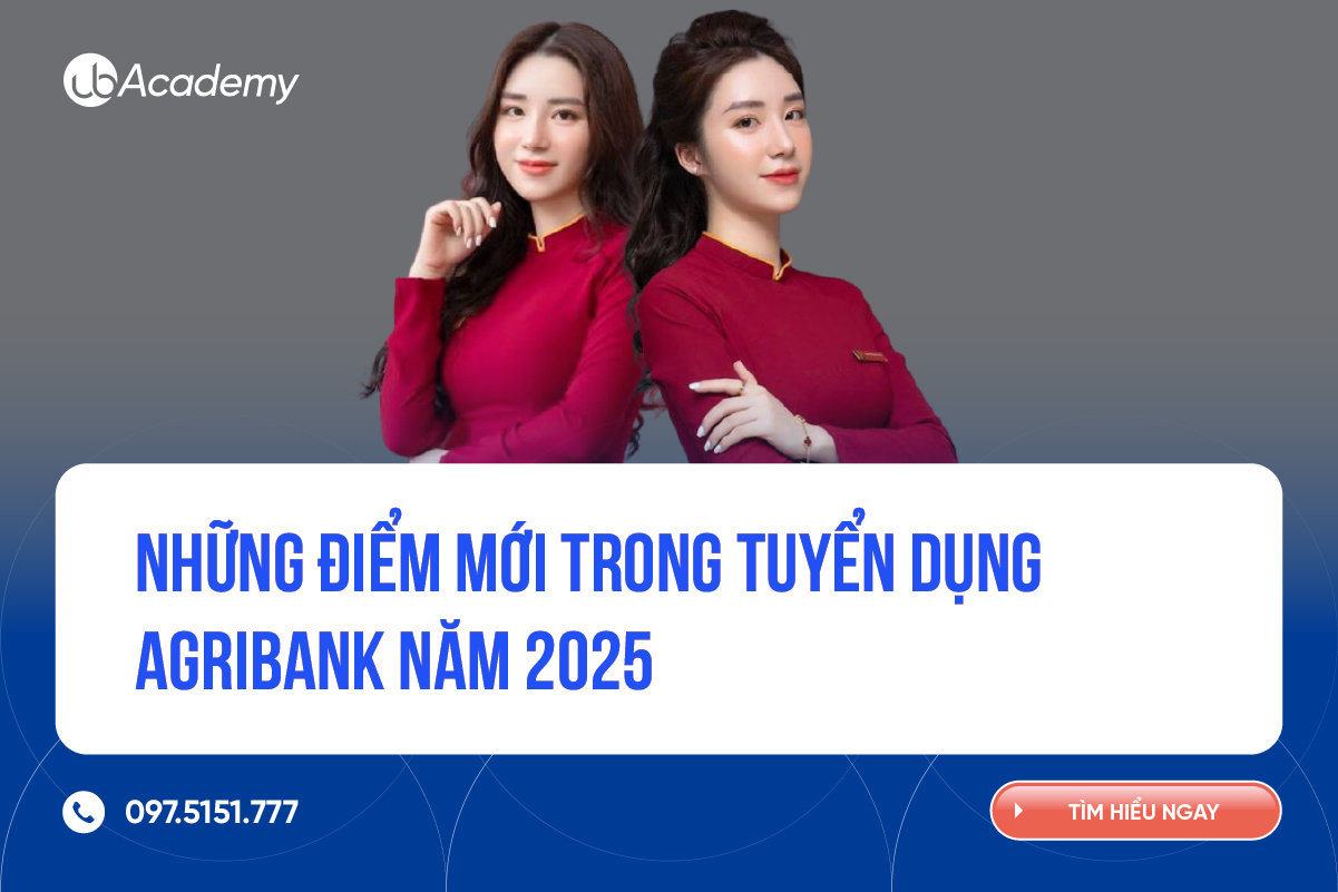 Những điểm mới trong tuyển dụng ngân hàng Agribank 2025
