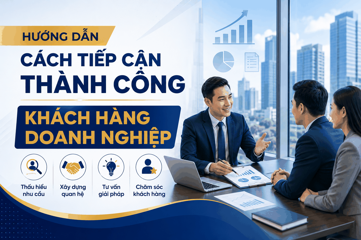 Hướng dẫn cách tiếp cận thành công Khách hàng Doanh nghiệp