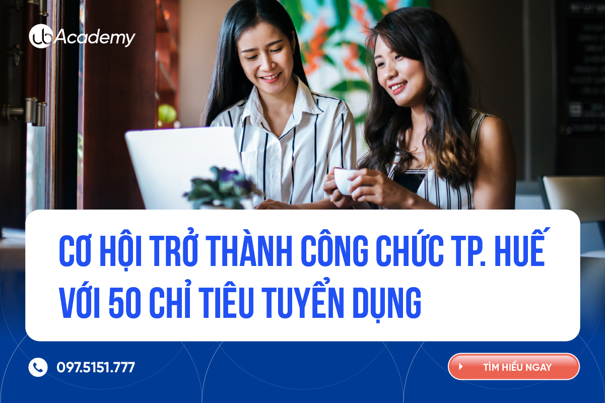 Cơ hội trở thành công chức TP. Huế với 50 chỉ tiêu tuyển dụng