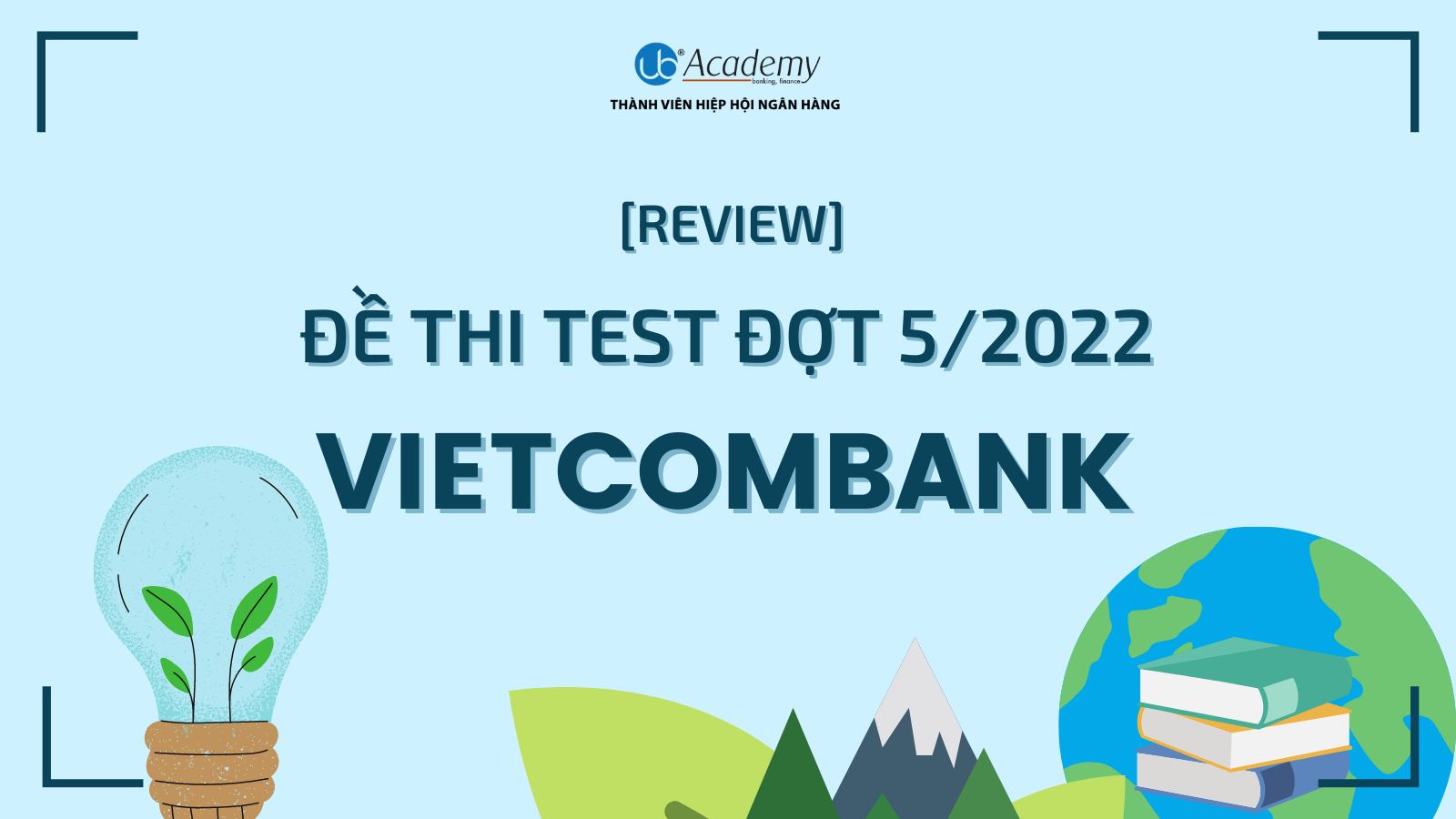 Review đề thi Vietcombank Đợt 5/2022