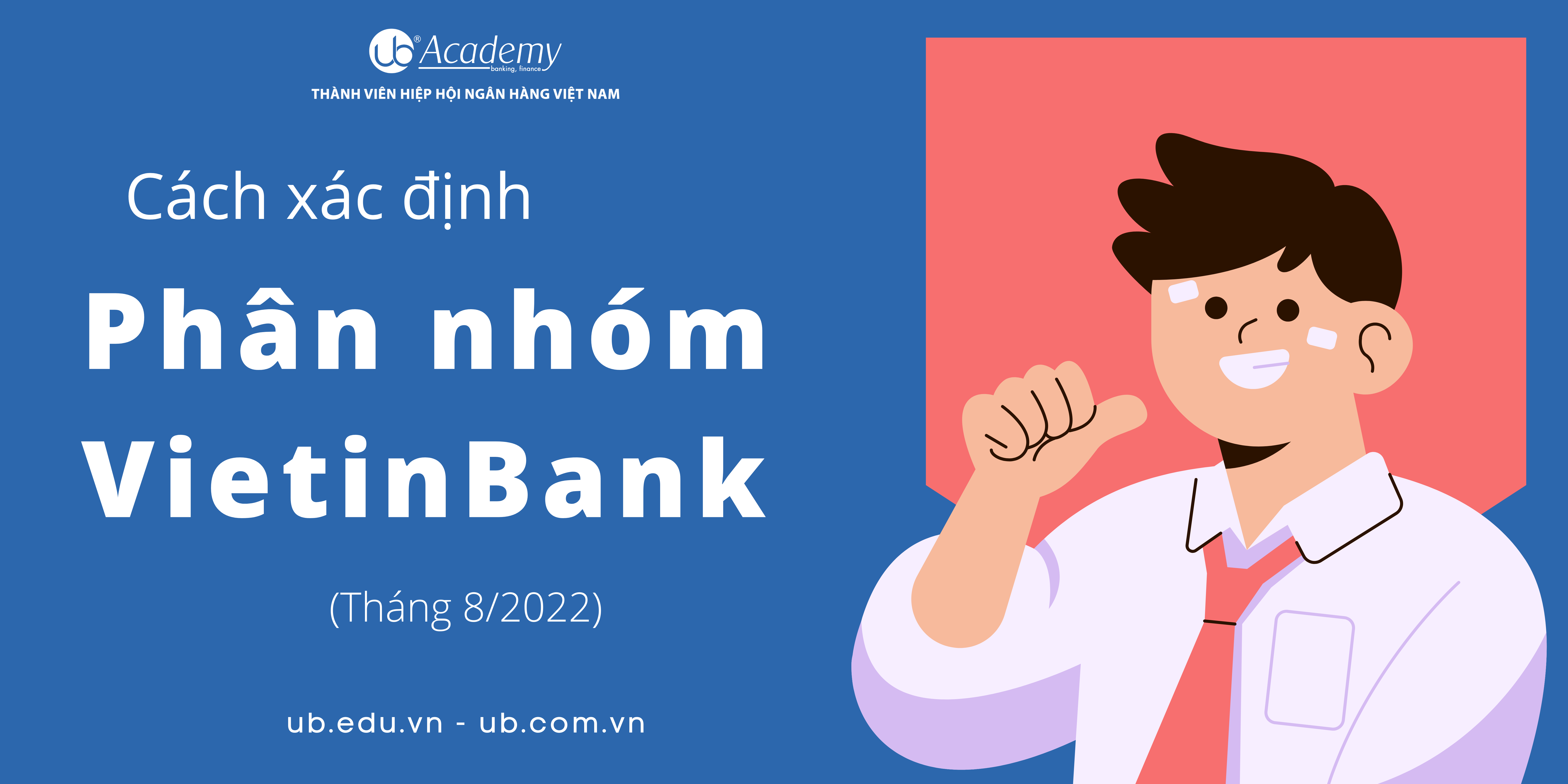 Cách xác định phân nhóm Chi nhánh VietinBank Đợt 3/2022