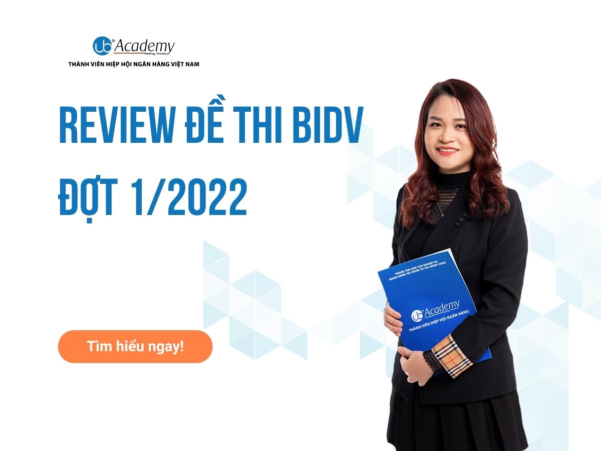 Review Đề thi BIDV đợt 1/2022