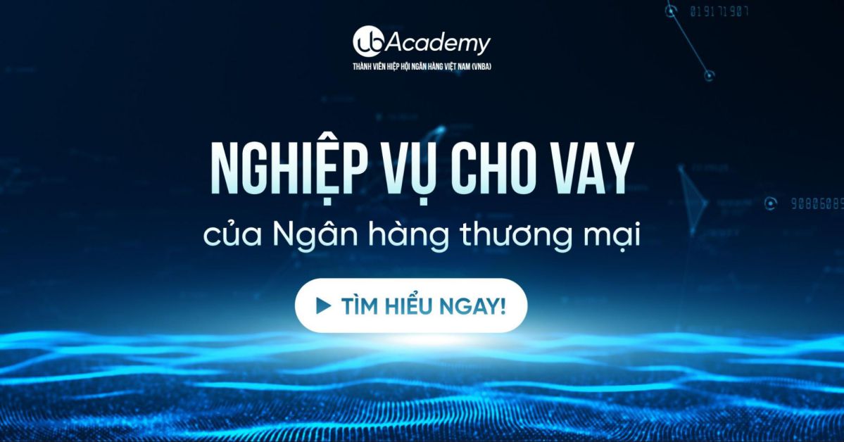 Nghiệp Vụ Cho Vay Của Ngân Hàng Thương Mại