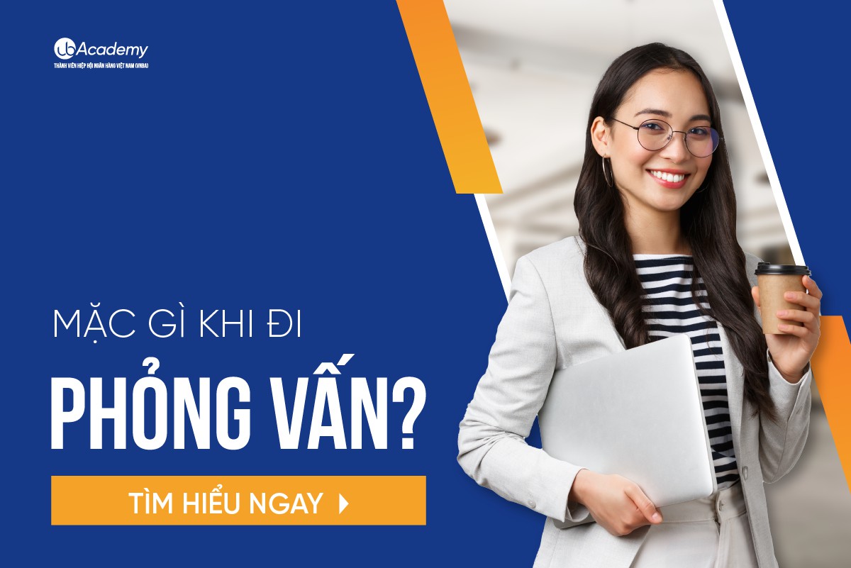 Nên Và Không Nên Mặc Gì Khi Đi Phỏng Vấn Ngân Hàng?