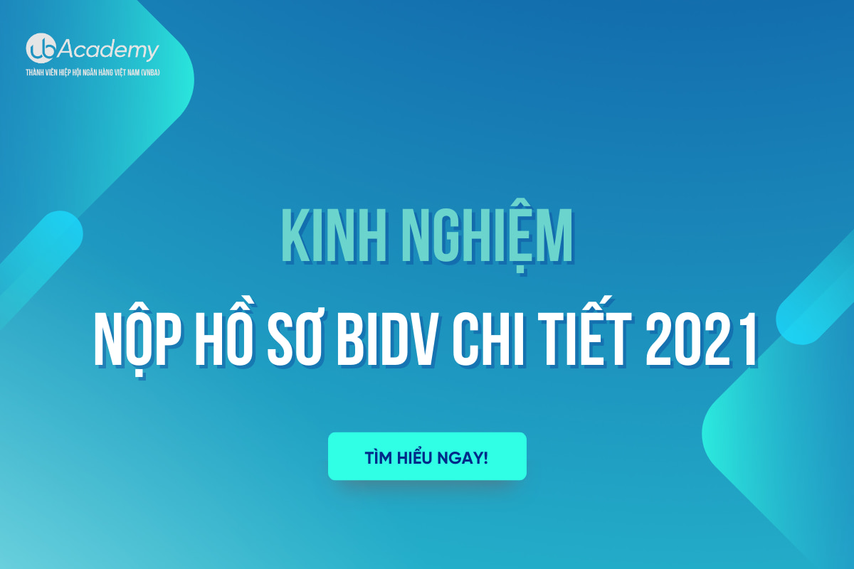 Kinh Nghiệm Nộp Hồ Sơ BIDV Chi Tiết 2023