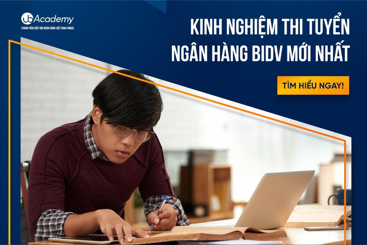 Kinh Nghiệm Thi Tuyển Ngân Hàng BIDV Mới Nhất