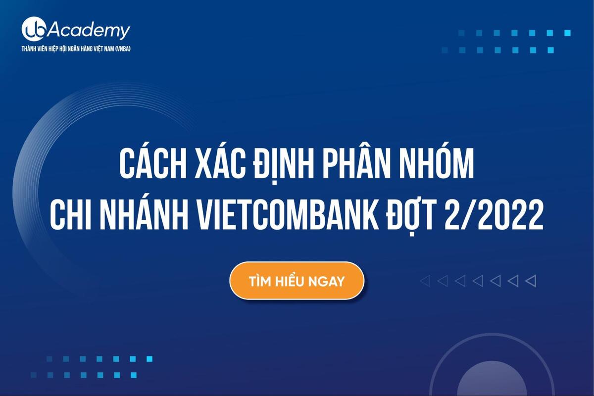 Cách xác định phân nhóm chi nhánh Vietcombank