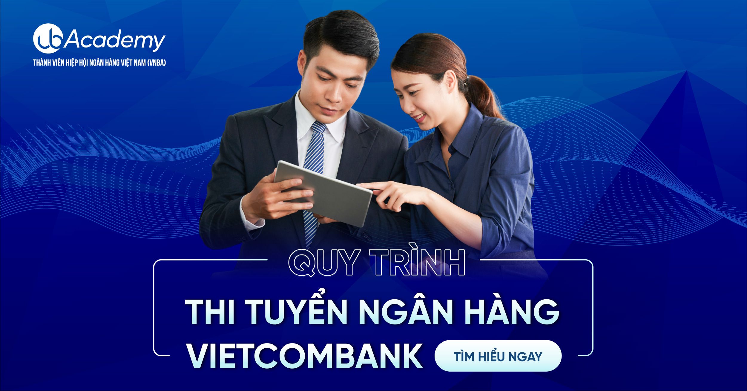 Quy trình thi tuyển Vietcombank năm 2024