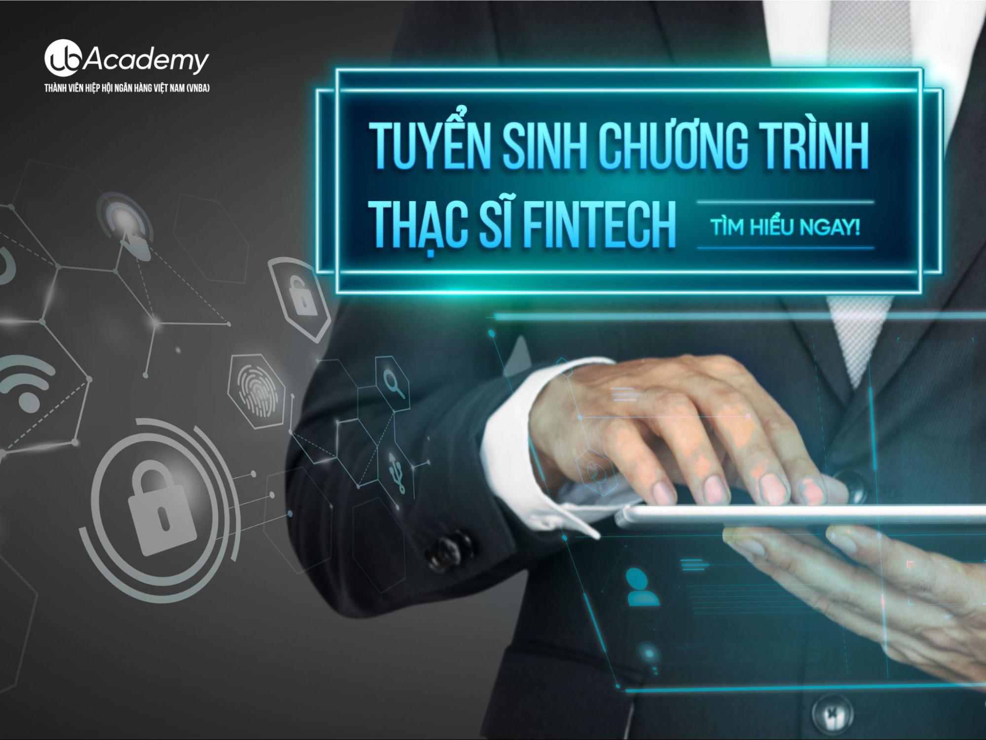 Tuyển Sinh Chương Trình Thạc Sĩ Fintech