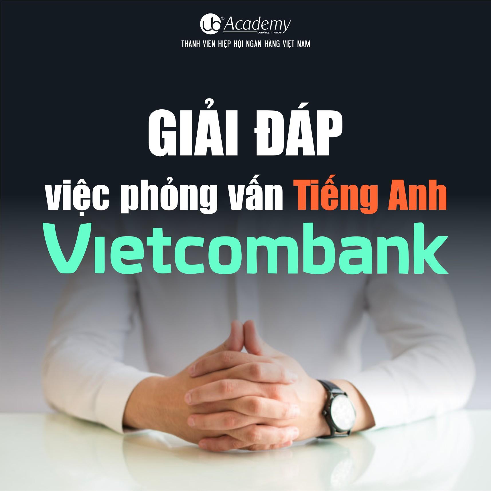 phỏng vấn tiếng anh Vietcombank