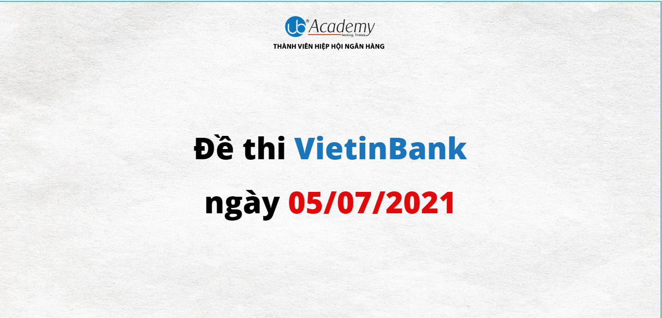 đề thi VietinBank 2021