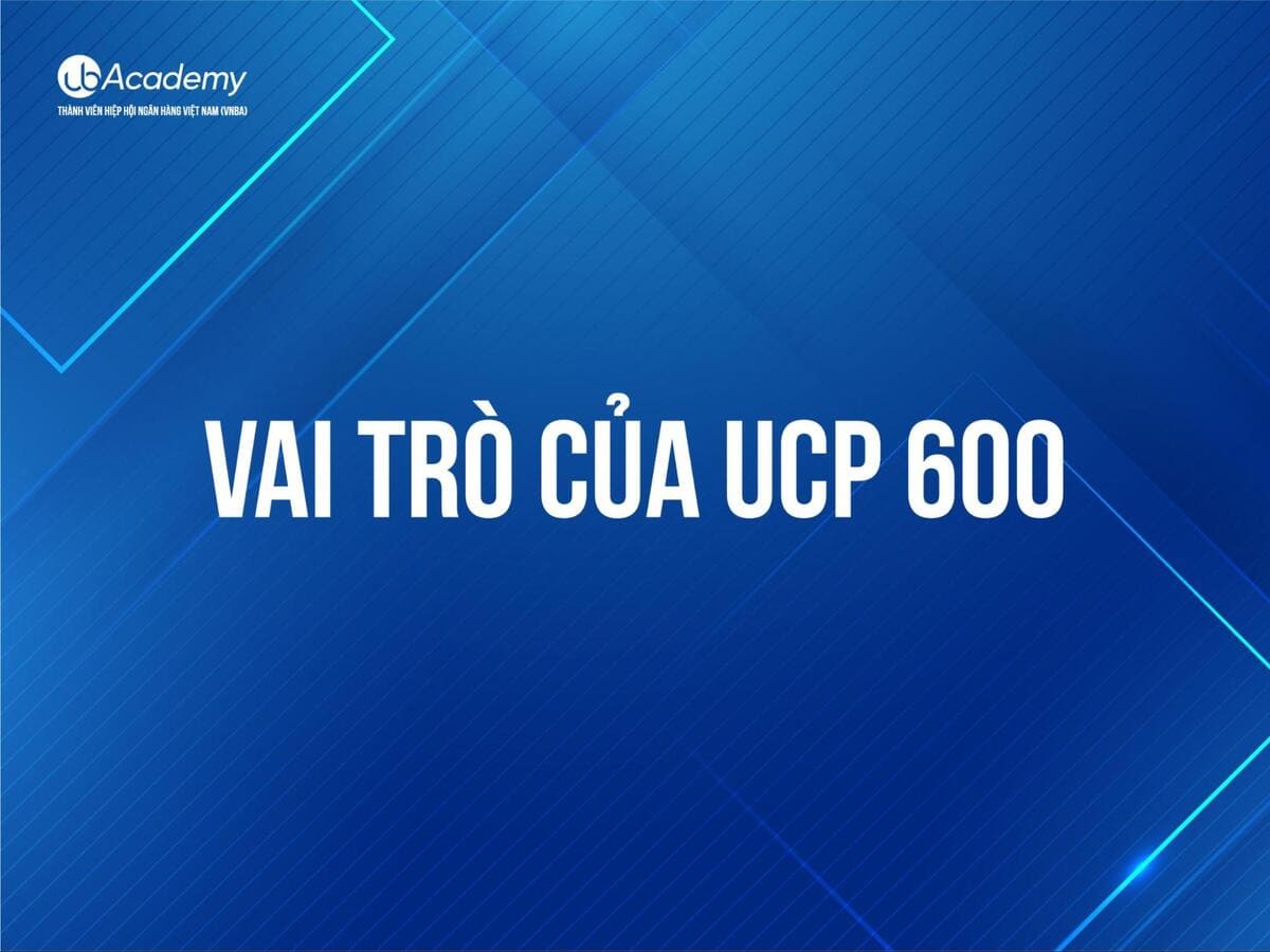 Vai trò của UCP 600