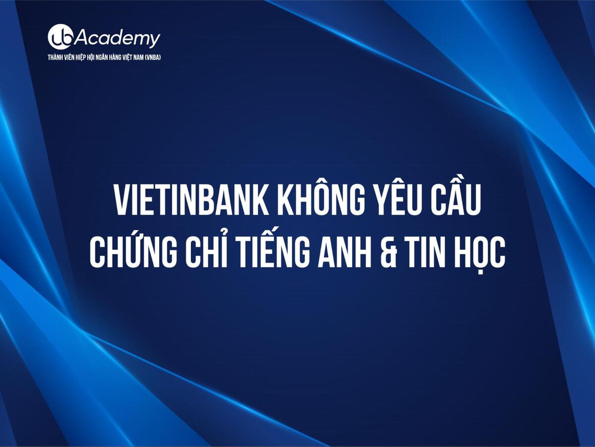 Kinh Nghiệm Nộp Hồ Sơ Ứng Tuyển Vietinbank Năm 2022