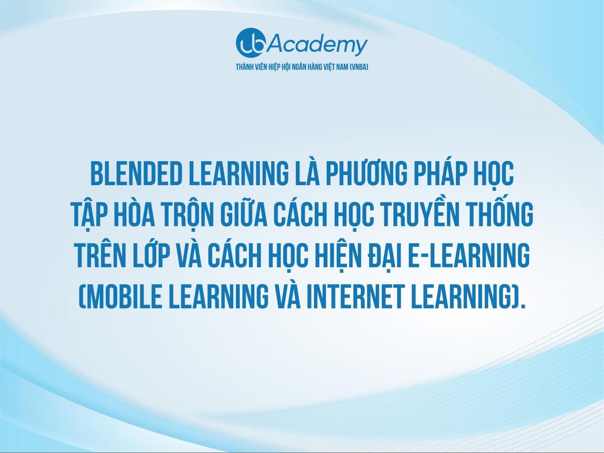 Blended Learning – Sự Kết Hợp Hoàn Hảo Giữa Học Trên Lớp Và Học Online